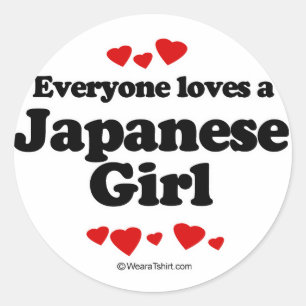 Everyone loves a Japanese girl Classic Round Sticker