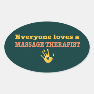 Everyone Loves a Massage Therapist Oval Sticker