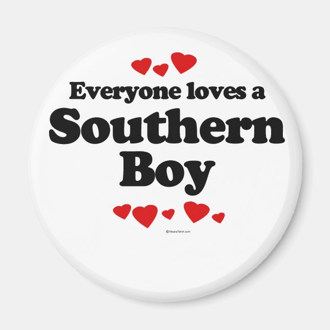 Everyone loves a Southern boy Magnet (Front)