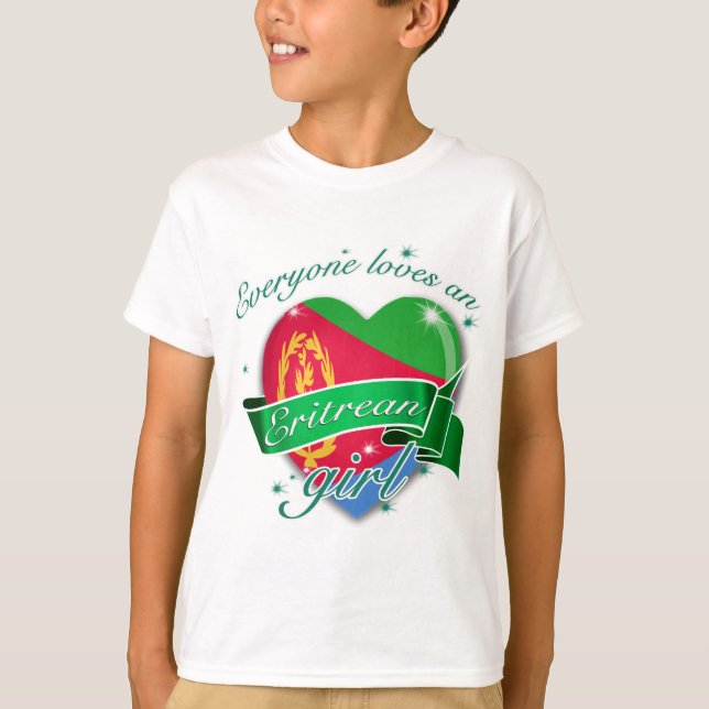 Everyone Loves An Eritrean Girl T-Shirt (Front)