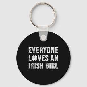 Everyone Loves An Irish Girl Keychain