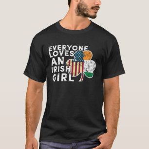 Everyone Loves an Irish Girl Retro Vintage T-Shirt