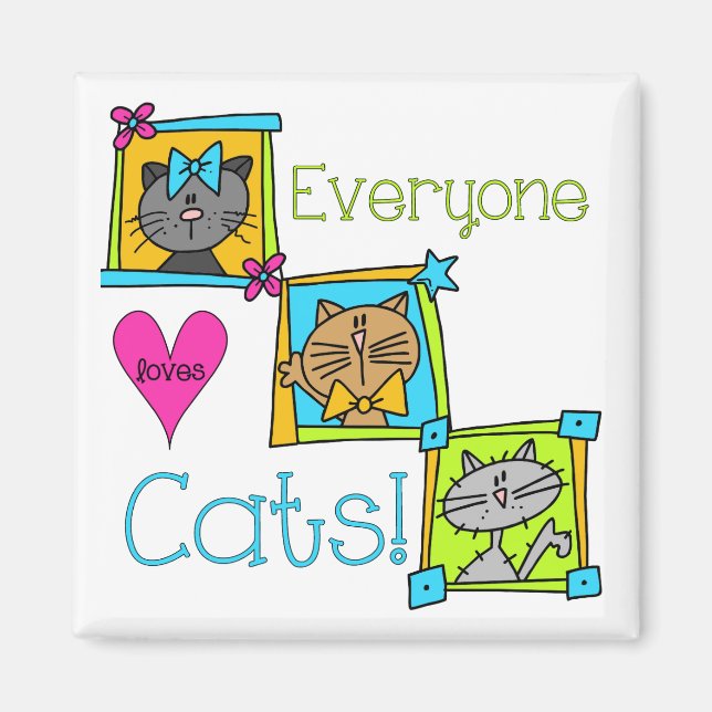 Everyone Loves Cats Magnet (Front)
