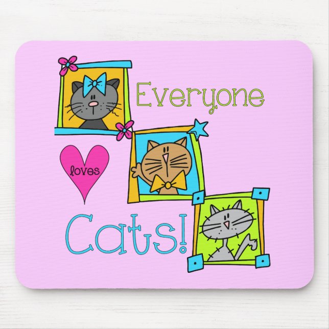 Everyone Loves Cats Mouse Pad (Front)