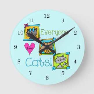 Everyone Loves Cats Round Clock