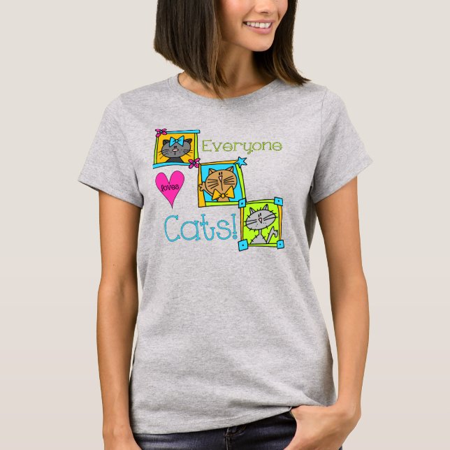 Everyone Loves Cats T-Shirt (Front)