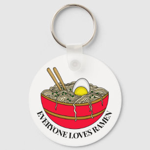 Everyone Loves Ramen   Funny Pun   Keychain