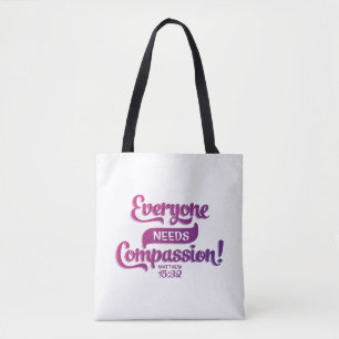 Everyone need compassion christian woman scripture tote bag