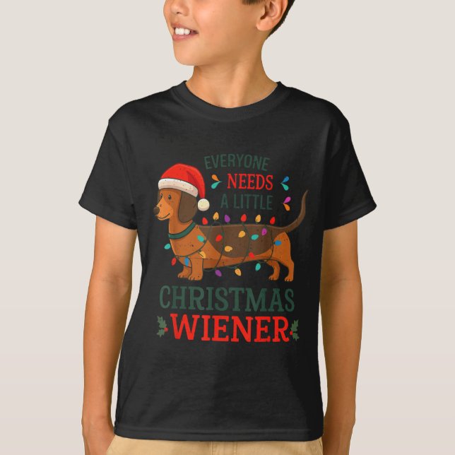 Everyone Need Weiner Dog Christmas Dachshund Pajam T-Shirt (Front)