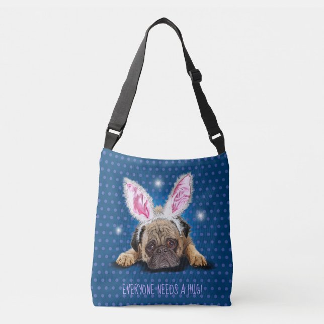 Everyone needs a hug. Pug cross body tote bag (Front)