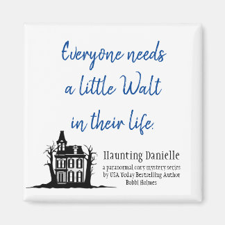 Everyone needs a little Walt Magnet