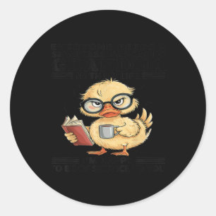 Everyone Needs A Smart Sarcastic Grandma In Their Classic Round Sticker