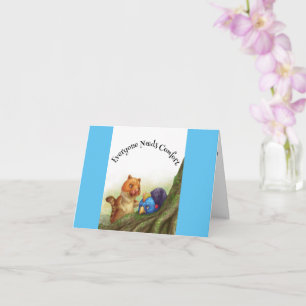 Everyone Needs Comfort Sympathy Card For Children