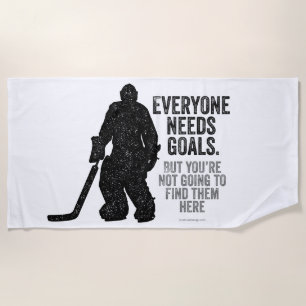 Everyone Needs Goals (hockey) Beach Towel