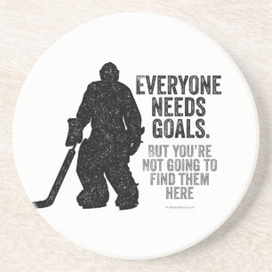 Everyone Needs Goals (Hockey) Coaster