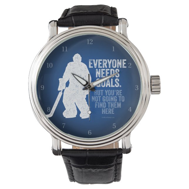 Everyone Needs Goals (Hockey) Watch (Front)