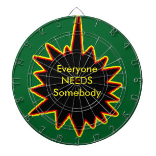 Everyone NEEDS Somebody jGibney The MUSEUM Zazzle Dartboard
