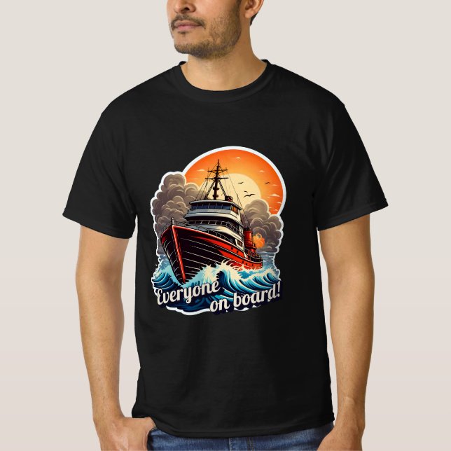 Everyone on board! T-Shirt (Front)