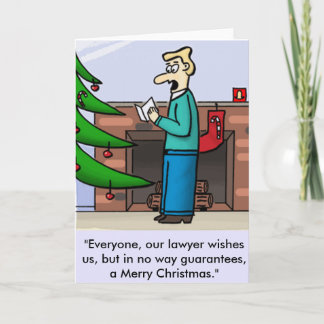 "Everyone, our lawyer wishes us, but in no way... Holiday Card