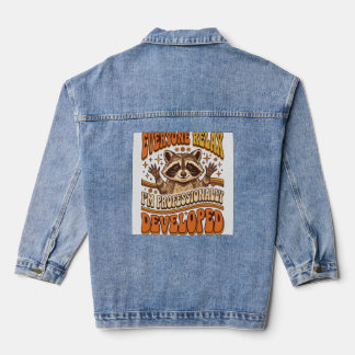 Everyone Relax Im Professionally Developed Raccoon Denim Jacket