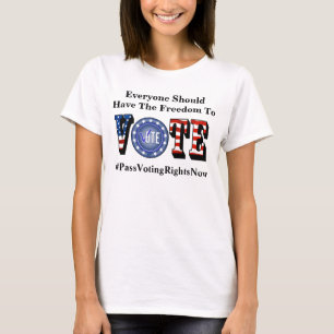 Everyone Should Have The Freedom To VOTE T-Shirt