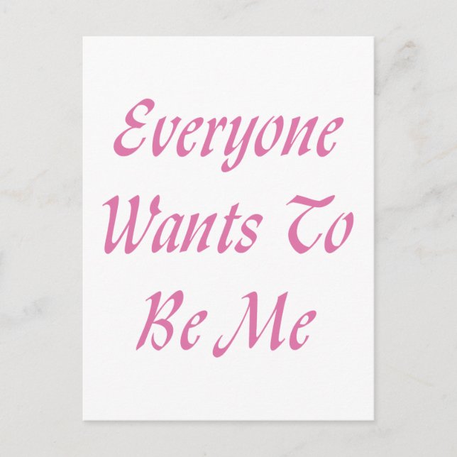 Everyone Wants To Be Me Postcard (Front)