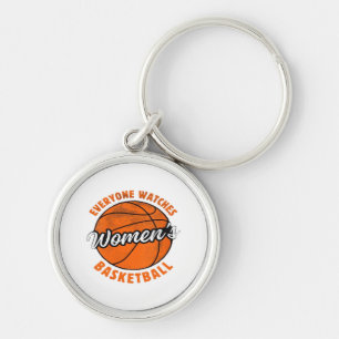 Everyone Watches Women's Sports Classic Keychain