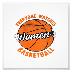 Everyone Watches Women's Sports Classic Photo Print