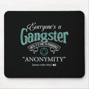 Everyone's A Gangster Until It's Time To Pronounce Mouse Pad