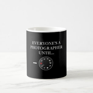 Everyone's A Photographer Until...Manual Mode Coffee Mug