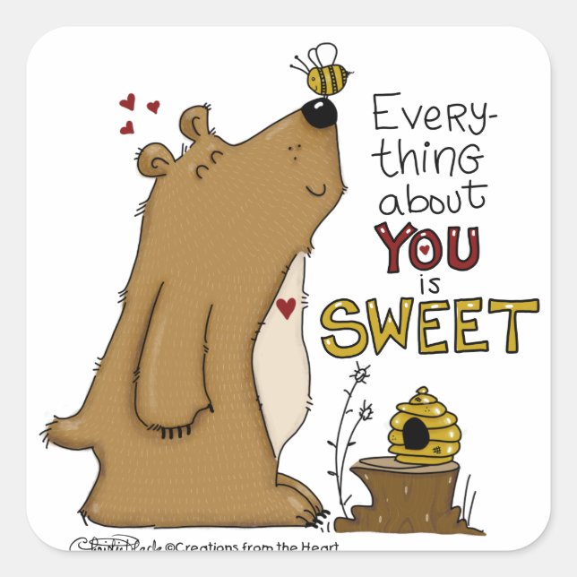 Everything About You is Sweet Square Sticker (Front)