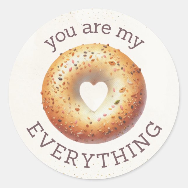 Everything Bagel Seasoning 'You Are My Everything' Classic Round Sticker (Front)