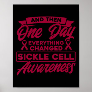 Everything Changed Sickle Cell Awareness 1 Poster