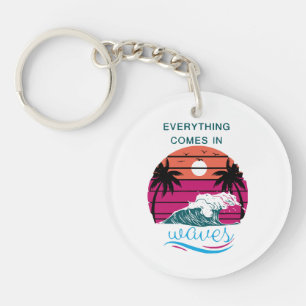 Everything Comes in Waves Keychain