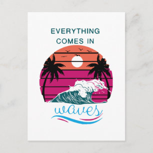 Everything Comes in Waves Postcard