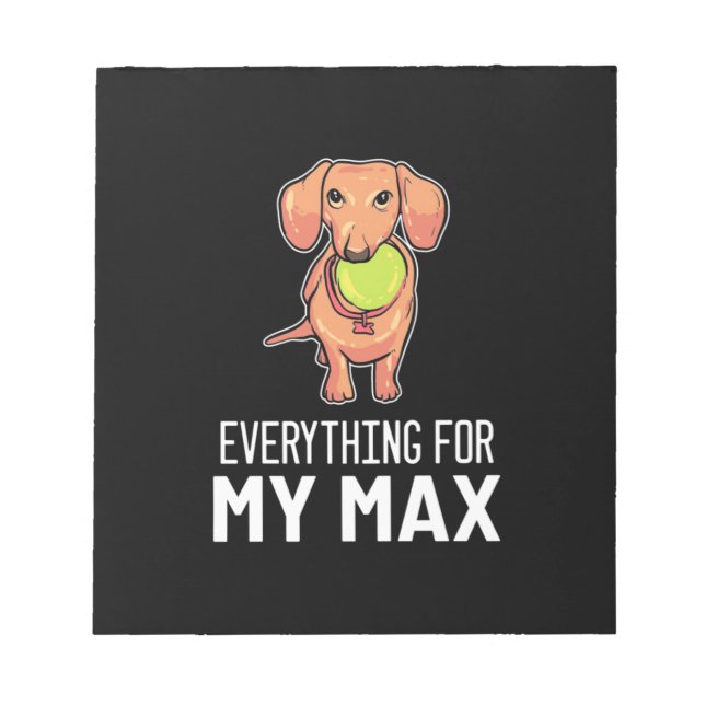 Everything For My Dachshund Notepad (Front)