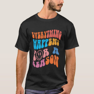 Everything Happens For A Reason Colorful Preppy T-Shirt