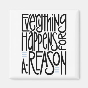 Everything Happens Magnet