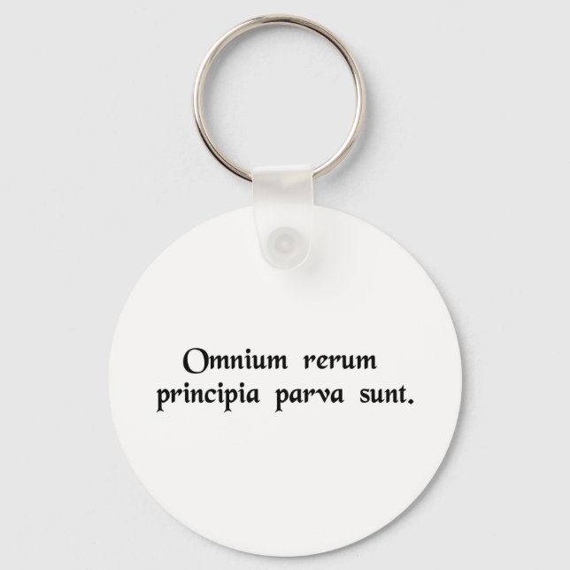 Everything has a small beginning. keychain (Front)