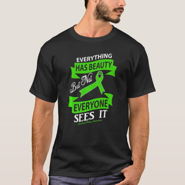 Everything Has Beauty! Cerebral Palsy Premium T-Shirt (Front)