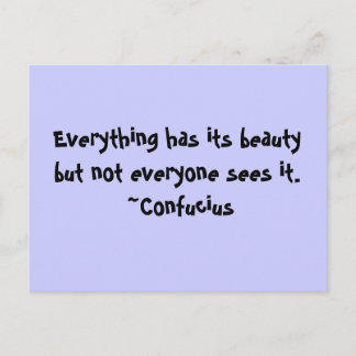 Everything Has It's Beauty Postcard
