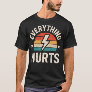 Everything Hurts Funny Workout Gym Motivational T-Shirt