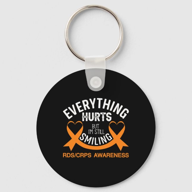 Everything Hurts I'm Still Smiling - Rsd Crps Awar Keychain (Front)