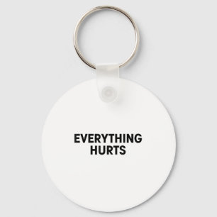 Everything Hurts Workout Strongman Muscle Training Keychain