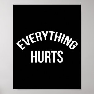 Everything Hurts Workout Strongman Muscle Training Poster