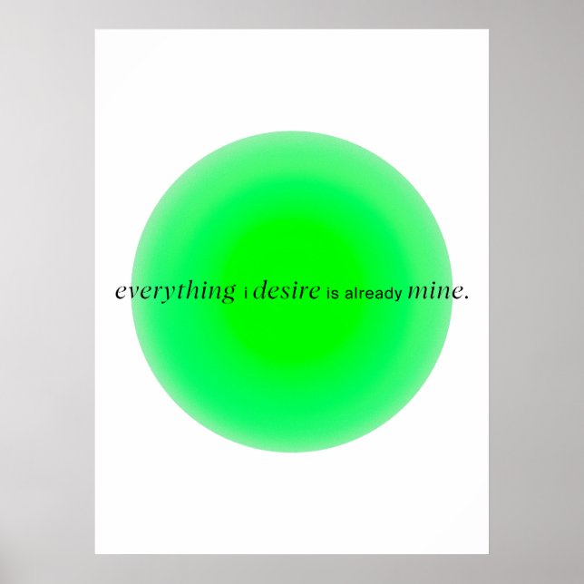 Everything I desire is already mine Poster (Front)