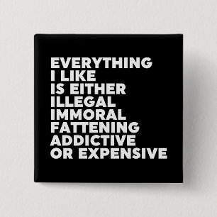 Everything I Like 2 Inch Square Button