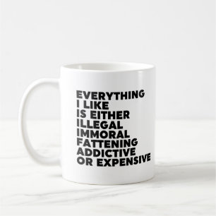 Everything I Like Coffee Mug