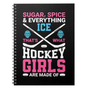 Everything Ice Hockey Girls Notebook