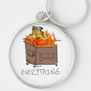 Everything is a dumpster fire funny keychain